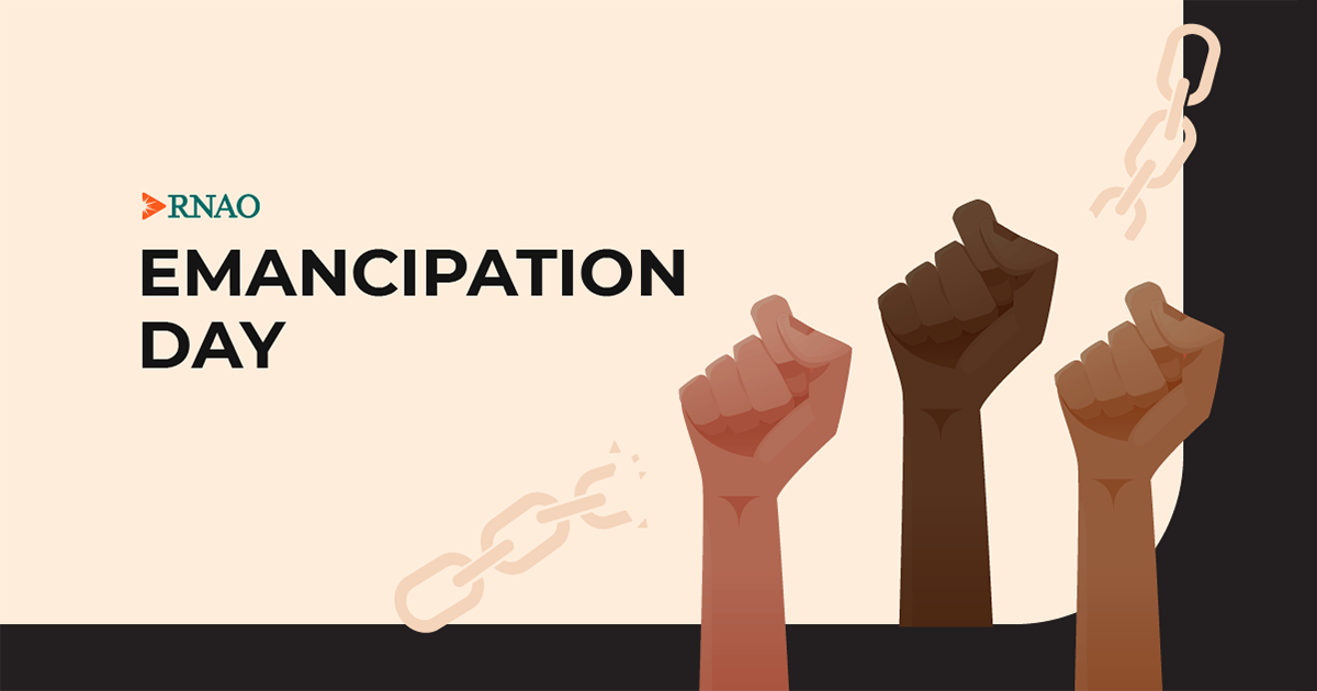 RNAO commemorates Emancipation Day on Aug. 1 RNAO.ca